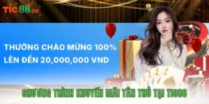 Chương trình khuyến mãi tân thủ tại TIC88